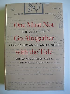 Imagen del vendedor de One Must Not Go Altogether with the Tide | The Letters of Ezra Pound and Stanley Nott a la venta por The People's Co-op Bookstore