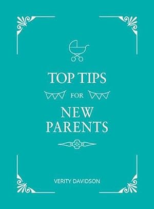 Seller image for Top Tips for New Parents (Hardcover) for sale by Grand Eagle Retail