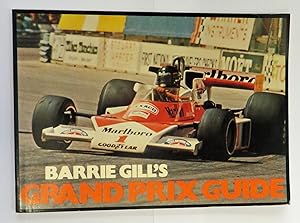 Seller image for Barrie Gill's Grand Prix Guide for sale by St Marys Books And Prints