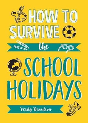 Seller image for How to Survive the School Holidays (Paperback) for sale by Grand Eagle Retail
