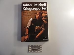 Bild des Verkufers fr Kriegsreporter. Ich will von den Menschen erzhlen. zum Verkauf von Druckwaren Antiquariat