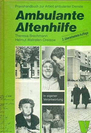 Seller image for Ambulante Altenhilfe. Praxishandbuch zur Arbeit ambulanter Dienste. for sale by Online-Buchversand  Die Eule
