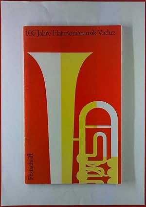 Bild des Verkufers fr 100 Jahre Harmoniemusik Vaduz 1863-1963. Festschrift. zum Verkauf von biblion2