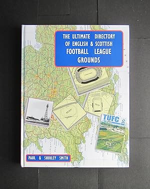 Seller image for The Ultimate Directory of English and Scottish Football League Grounds for sale by anglimm books