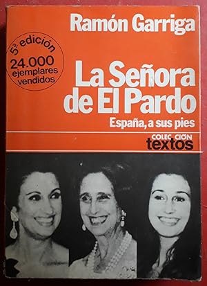 La señora de El Pardo. España a sus pies