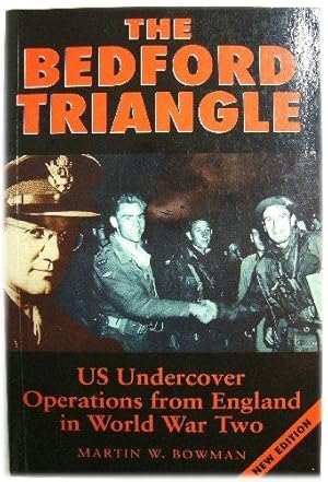 Bild des Verkufers fr The Bedford Triangle: US Undercover Operations from England in World War Two zum Verkauf von PsychoBabel & Skoob Books