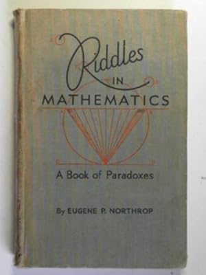 Immagine del venditore per Riddles in mathematics: a book of paradoxes venduto da Cotswold Internet Books
