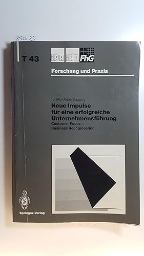 Bild des Verkufers fr Neue Impulse fr eine erfolgreiche Unternehmensfhrung : 13. - 15. April = Customer focus - business reengineering zum Verkauf von Gebrauchtbcherlogistik  H.J. Lauterbach