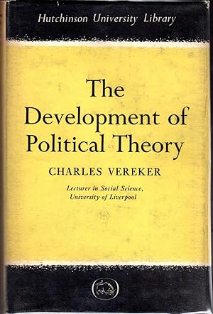 Seller image for The Development of Political Theory (Hutchinson University Library Series) for sale by Dorley House Books, Inc.