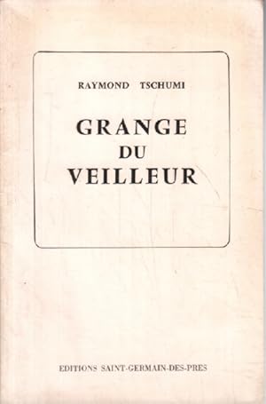 Image du vendeur pour Grange du veilleur mis en vente par librairie philippe arnaiz