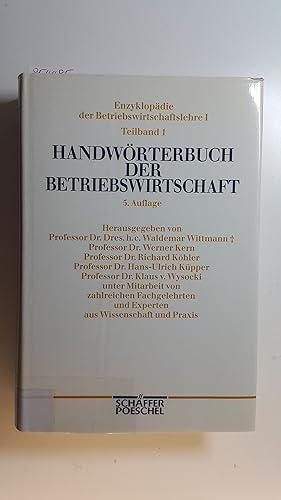 Bild des Verk�ufers f�r Handw�rterbuch der Betriebswirtschaft. (Enzyklop�die der Betriebswirtschaftslehre (EdBWL))., Teilbd. 1, A - H zum Verkauf von Gebrauchtb�cherlogistik  H.J. Lauterbach