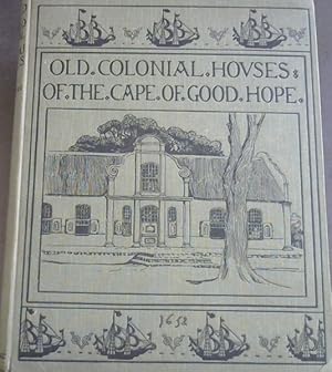 Image du vendeur pour Old Colonial Houses of the Cape of Good Hope mis en vente par Chapter 1