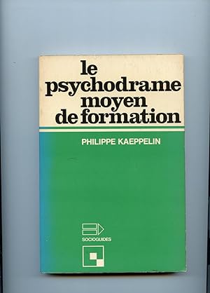 LE PSYCHODRAME MOYEN DE FORMATION