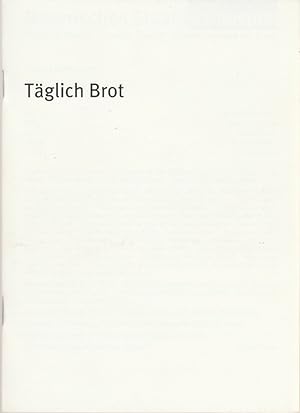 Image du vendeur pour Programmheft Gesine Danckwart TGLICH BROT Premiere 24. Juni 2003 Theater im Haus der Kunst Spielzeit 2002 / 03 Heft 34 mis en vente par Programmhefte24 Schauspiel und Musiktheater der letzten 150 Jahre