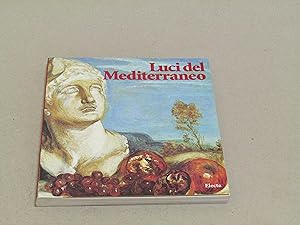 Seller image for a cura di Marisa Vescovo. Luci del Mediterraneo for sale by Amarcord libri