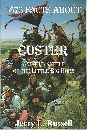 Immagine del venditore per 1876 Facts About Custer and the Battle of the Little Big Horn venduto da The Book Junction