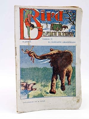 Imagen del vendedor de BIRD, EL PEQUEO SALTIMBANQUI 21. El elefante amaestrado (Eleme) Librera Granada, Circa 1920 a la venta por Libros Fugitivos