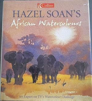 Bild des Verkufers fr Hazel Soan's African Watercolours zum Verkauf von Chapter 1
