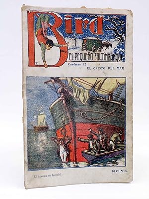 Imagen del vendedor de BIRD, EL PEQUEO SALTIMBANQUI 12. El cristo del mar (Eleme) Librera Granada, Circa 1920 a la venta por Libros Fugitivos