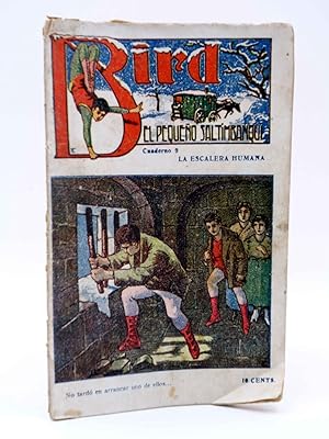 BIRD, EL PEQUEÑO SALTIMBANQUI 9. La escalera humana (Eleme) Librería Granada, Circa 1920