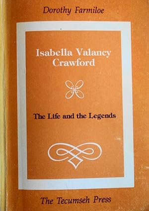 Immagine del venditore per Isabella Valancy Crawford: The Life and the Legends venduto da School Haus Books