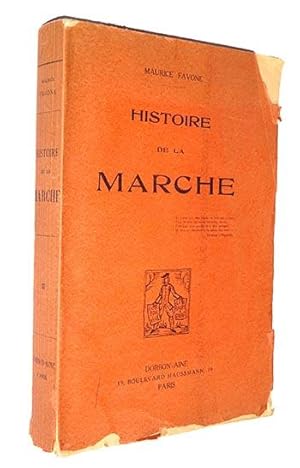 FAVONE (Maurice). Histoire de la Marche.