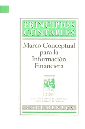 PRINCIPIOS CONTABLES. MARCO CONCEPTUAL PARA LA INFORMACION FINANCIERA.