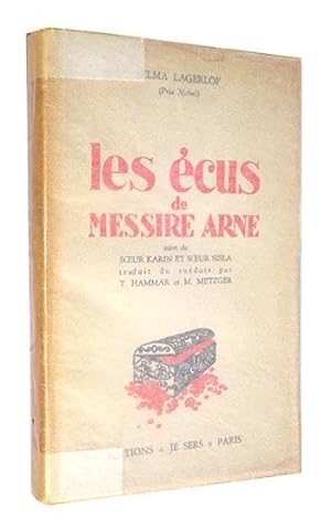 LAGERLÖF (Selma). Les Écus de Messire Arne.