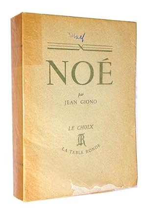 GIONO (Jean). Noé.