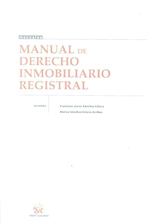 MANUAL DE DERECHO INMOBILIARIO REGISTRAL.