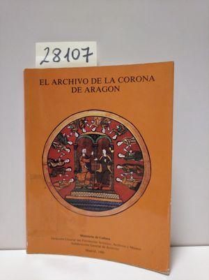 Bild des Verkufers fr EL ARCHIVO DE LA CORONA DE ARAGN zum Verkauf von Librera Circus