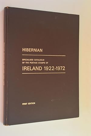 Hibernian: specialised catalogue of the postage stamps of Ireland 1922-1972