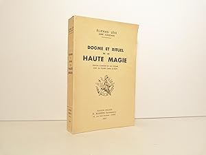 Dogme et rituel de la haute magie