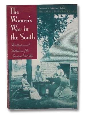 Seller image for The Women's War In the South: Recollections and Reflections of the American Civil War for sale by Yesterday's Muse, ABAA, ILAB, IOBA