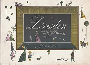 Dresden um die Mitte des 19.Jahrhundert. Ergänzt durch zeitgenösische Texte und eingeleitet von H...