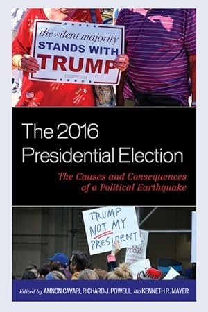 Seller image for 2016 Presidential Election : The Causes and Consequences of a Political Earthquake for sale by GreatBookPrices