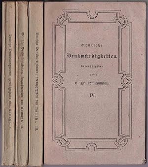 Deutsche Denkwürdigkeiten. Aus alten Papieren. Herausgegeben von C. Fr. v. Rumohr. Erster - Viert...