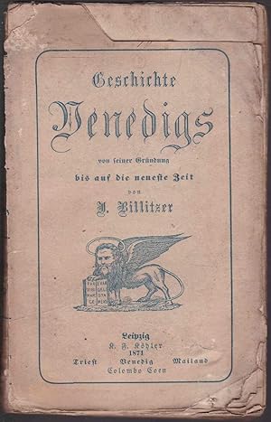 Geschichte Venedigs von seiner Gründung bis auf die neueste Zeit