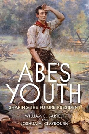 Image du vendeur pour Abe's Youth : Shaping the Future President mis en vente par GreatBookPrices