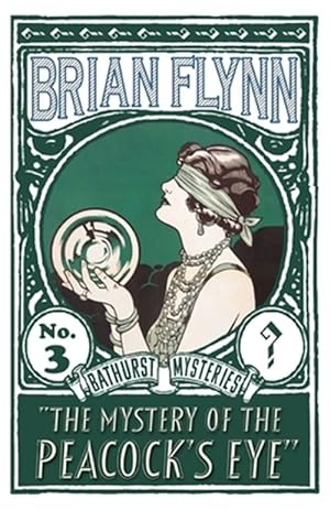 Imagen del vendedor de The Mystery of the Peacock's Eye: An Anthony Bathurst Mystery a la venta por GreatBookPrices