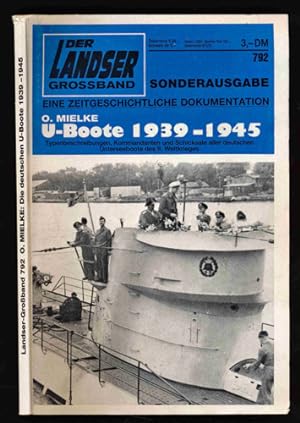Der Landser Heft Nr. 792 (Großband): U-Boote 1939-1945. Typenbeschreibungen, Kommandanten und Sch...