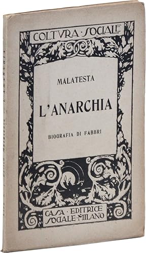 Immagine del venditore per L'Anarchia. Biografia di Luigi Fabbri. Settima edizione venduto da Lorne Bair Rare Books, ABAA