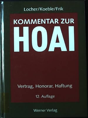 Immagine del venditore per Kommentar zur HOAI : Vertrag, Honorar, Haftung. venduto da books4less (Versandantiquariat Petra Gros GmbH & Co. KG)