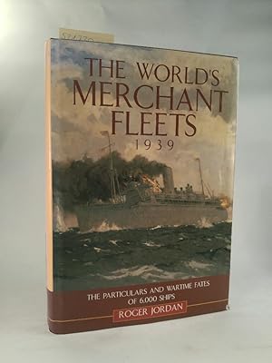 Seller image for World's Merchant Fleets, 1939: The Particulars and Wartime Fates of 6,000 Ships for sale by ANTIQUARIAT Franke BRUDDENBOOKS