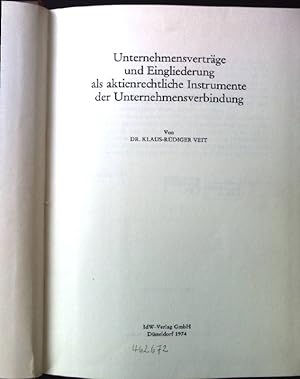 Image du vendeur pour Unternehmensvertrge und Eingliederung als aktienrechtliche Instrumente der Unternehmensverbindung. mis en vente par books4less (Versandantiquariat Petra Gros GmbH & Co. KG)