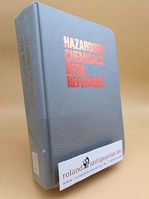 Imagen del vendedor de Hazardous Chemicals Desk Reference a la venta por Roland Antiquariat UG haftungsbeschrnkt