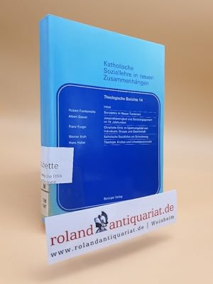 Imagen del vendedor de Theologische Berichte Teil: 14, Katholische Soziallehre in neuen Zusammenhngen a la venta por Roland Antiquariat UG haftungsbeschrnkt