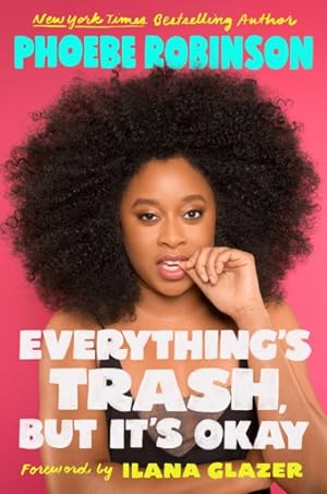 Imagen del vendedor de Everything's Trash, but It's Okay a la venta por GreatBookPrices