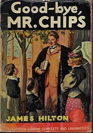 Imagen del vendedor de GOOD-BYE, MR. CHIPS a la venta por Books from the Crypt