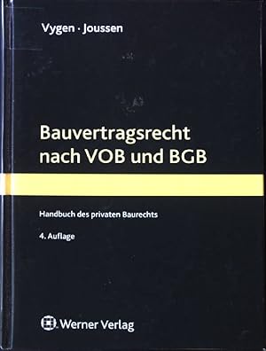 Immagine del venditore per Bauvertragsrecht nach VOB und BGB : Handbuch des privaten Baurechts. venduto da books4less (Versandantiquariat Petra Gros GmbH & Co. KG)